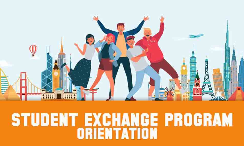 Student Exchange Program Orientation 2019 set this month